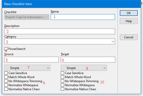 To add custom items to the checklists, right click in the blank area on the right and select New. In the New Checklist Item dialog box set parameters.